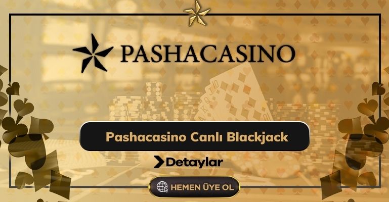 Pashacasino Canlı Blackjack